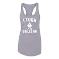 thumbnail image 2 of I Turn Grills On Pop Culture Ladies Racerback Tank Top, Heather Grey, Medium, 2 of 3