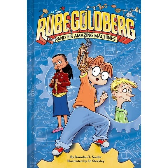 Rube Goldberg and His Amazing Machines Rube Goldberg and His Amazing Machines, (Hardcover)