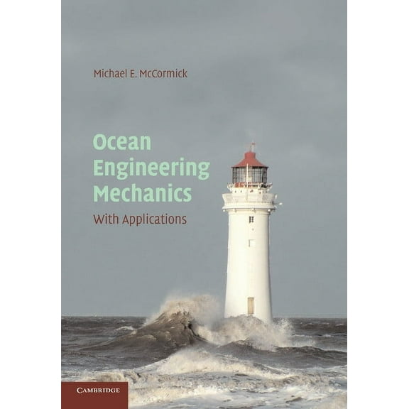 Ocean Engineering Mechanics: With Applications, (Paperback)