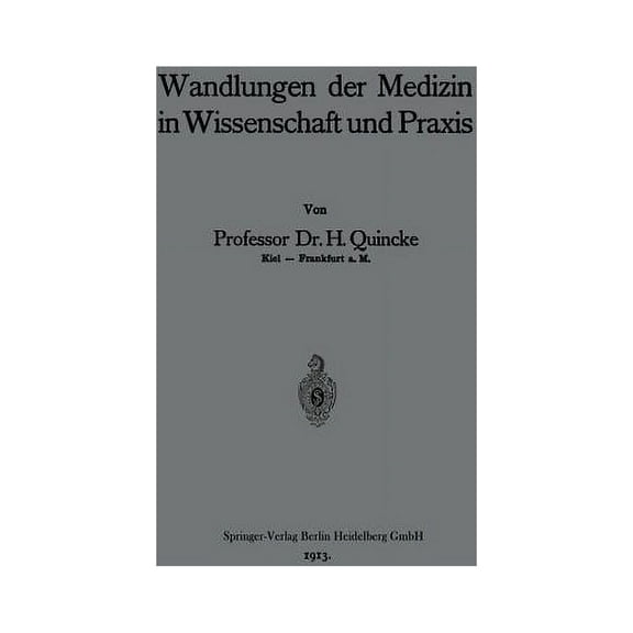 Wandlungen Der Medizin in Wissenschaft Und PRAXIS, (Paperback)