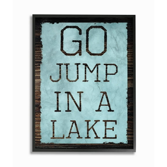 The Stupell Home Decor Collection Go Jump In A Lake Framed Wall Art