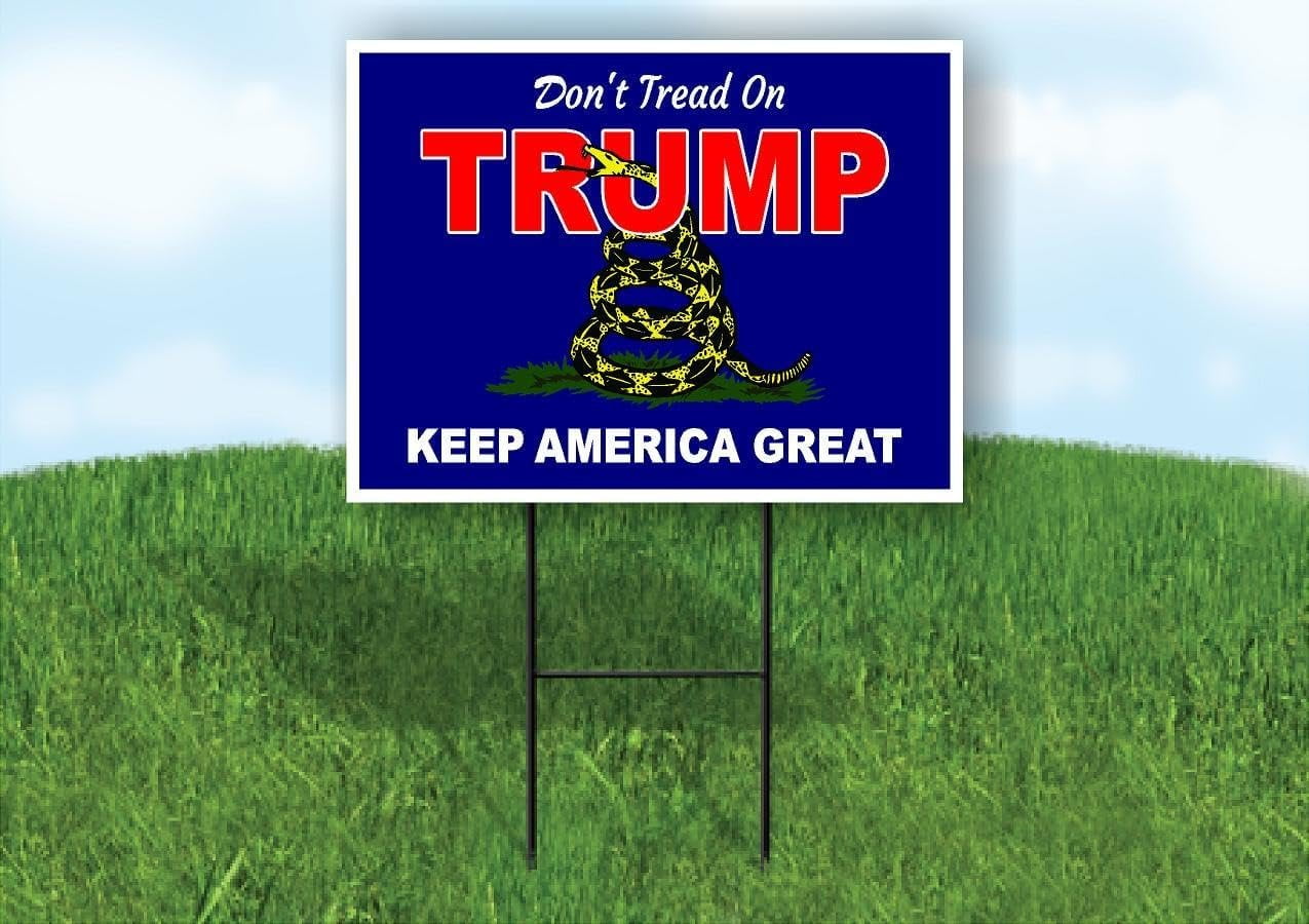 Eco Trump Don't Tread On Trump Donald Keep America Great MAGA 5 Double Sided 12x16 in Yard Road Sign w/Stand