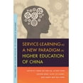 thumbnail image 2 of Transformations in Higher Education: Service-Learning as a New Paradigm in Higher Education of China (Paperback), 2 of 2