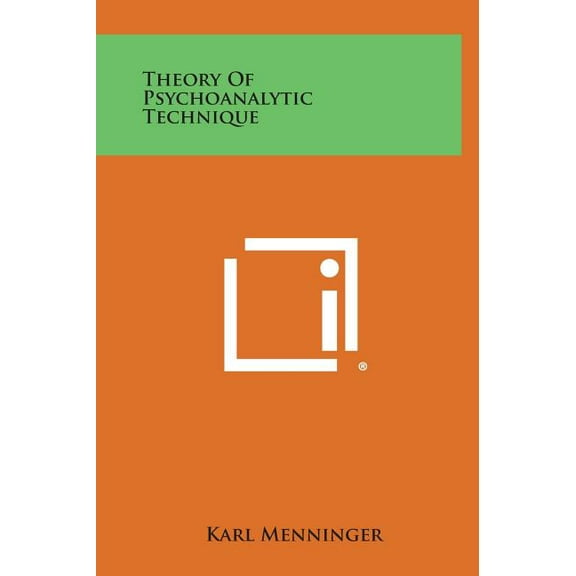 Theory of Psychoanalytic Technique (Hardcover)
