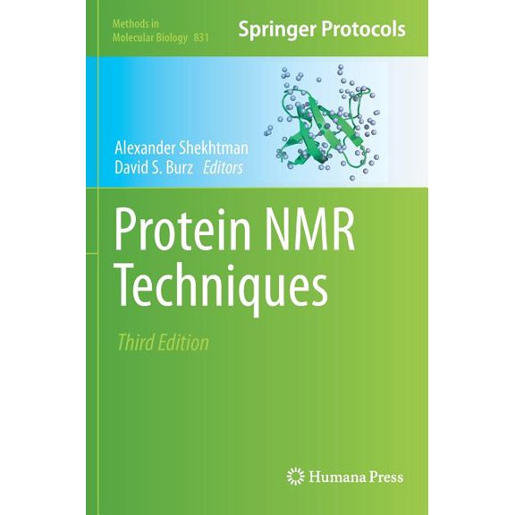 Methods in Molecular Biology Protein NMR Techniques, Book 831, (Hardcover)