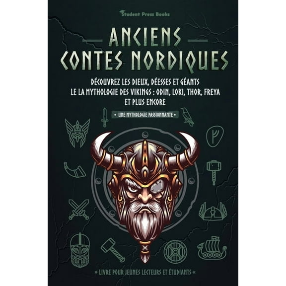 Une Mythologie Passionnante Anciens contes nordiques: Découvrez les dieux, déesses et géants le la mythologie des Vikings: Odin, Loki, Thor, Freya e, Book 3, (Paperback)