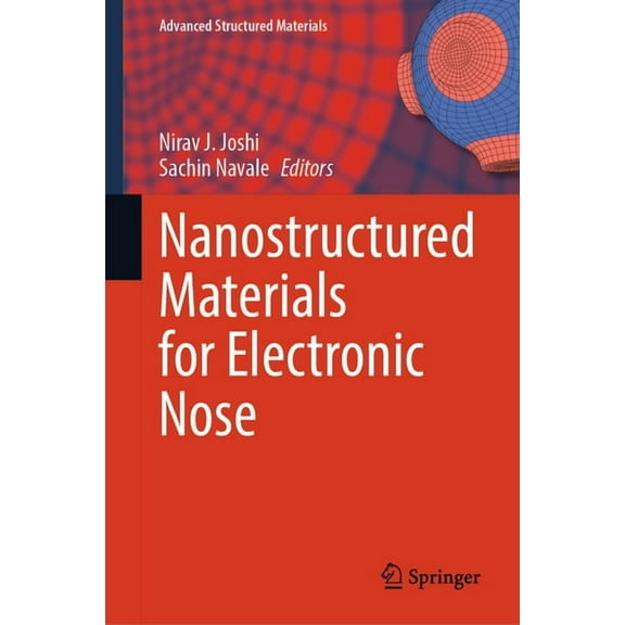 Advanced Structured Materials Nanostructured Materials for Electronic Nose, Book 213, (Hardcover)