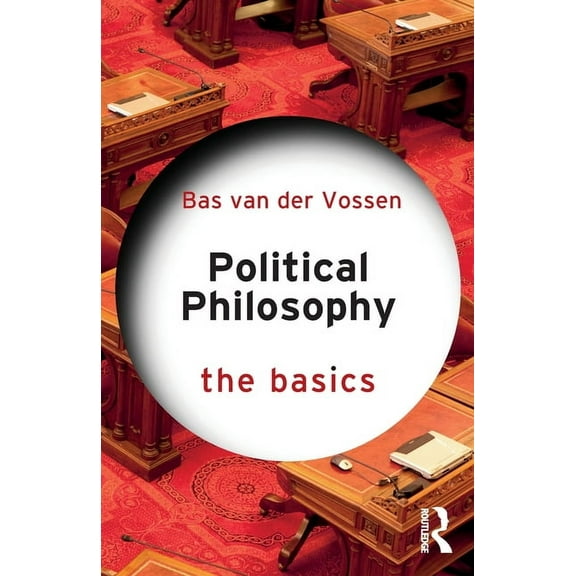 Basics Political Philosophy: The Basics, (Paperback)