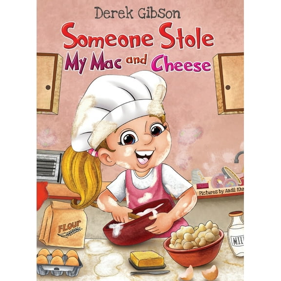 Someone Stole My Mac and Cheese, (Hardcover)