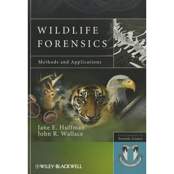 Developments in Forensic Science Wildlife Forensics: Methods and Applications, (Paperback)