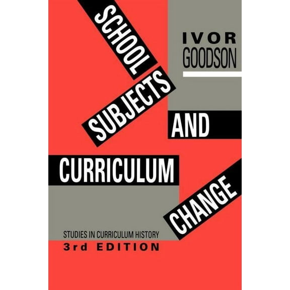 Social Research and Educational Studies School Subjects and Curriculum Change, Book 20, (Paperback)