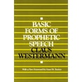 thumbnail image 1 of Pre-Owned Basic Forms of Prophetic Speech (Paperback) 0664252443 9780664252441, 1 of 1