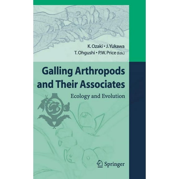 Galling Arthropods and Their Associates: Ecology and Evolution, (Hardcover)