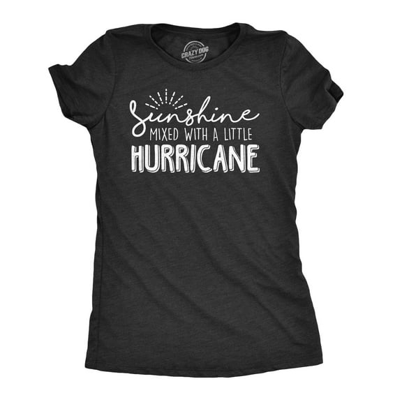 Womens Sunshine Mixed With A Little Hurricane T Shirt Cute Sarcastic Tee for Ladies Womens Graphic Tees