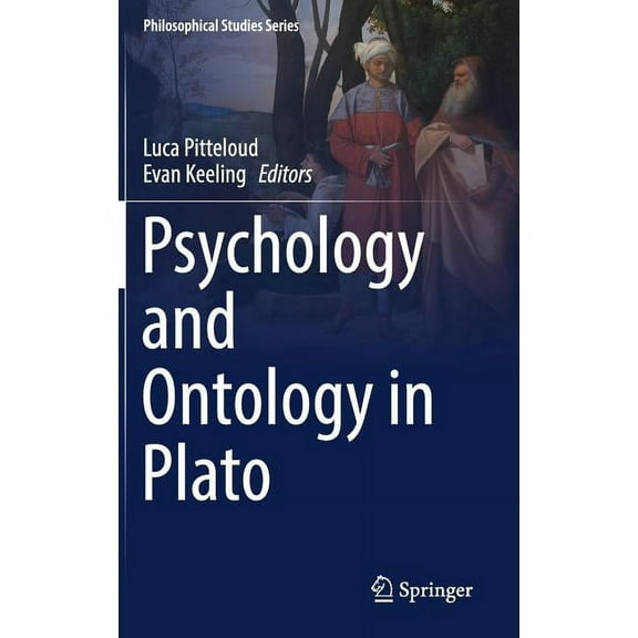 Philosophical Studies Psychology and Ontology in Plato, Book 139, (Hardcover)
