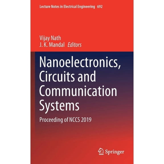 Lecture Notes in Electrical Engineering Nanoelectronics, Circuits and Communication Systems: Proceeding of Nccs 2019, Book 692, (Hardcover)