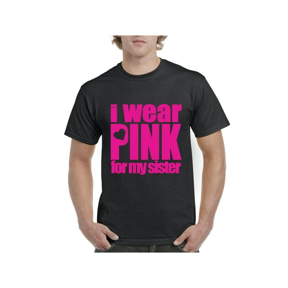 Men's T-Shirt Short Sleeve - I Wear Pink For My Sister