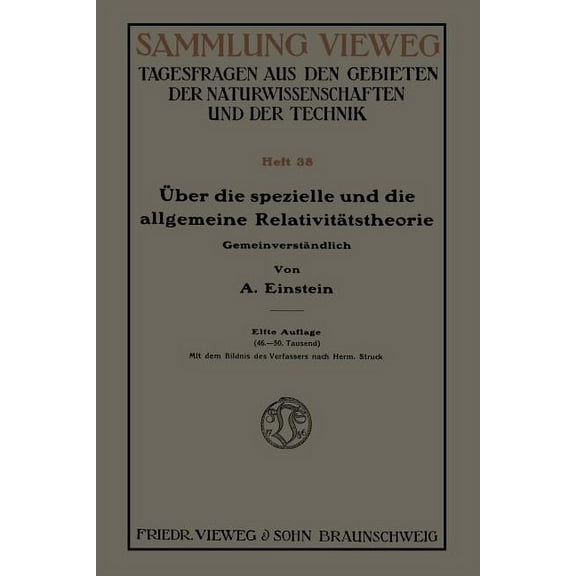 Über Die Spezielle Und Die Allgemeine Relativitätstheorie (Gemeinverständlich), (Paperback)