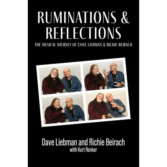 Ruminations and Reflections - The Musical Journey of Dave Liebman and Richie Beirach, (Paperback)
