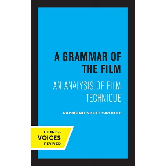 A Grammar of the Film: An Analysis of Film Technique, (Paperback)