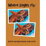 Where Eagles Fly (Hardcover)