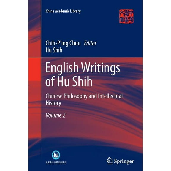 China Academic Library English Writings of Hu Shih: Chinese Philosophy and Intellectual History (Volume 2), (Paperback)