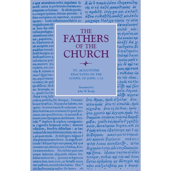 Fathers of the Church Patristic Tractates on the Gospel of John, 1-10, (Paperback)