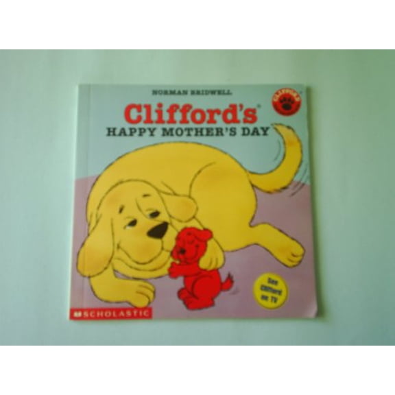 Pre-Owned Clifford's Happy Mother's Day (Clifford 8x8), 9780439222297, 043922229X, Paperback,