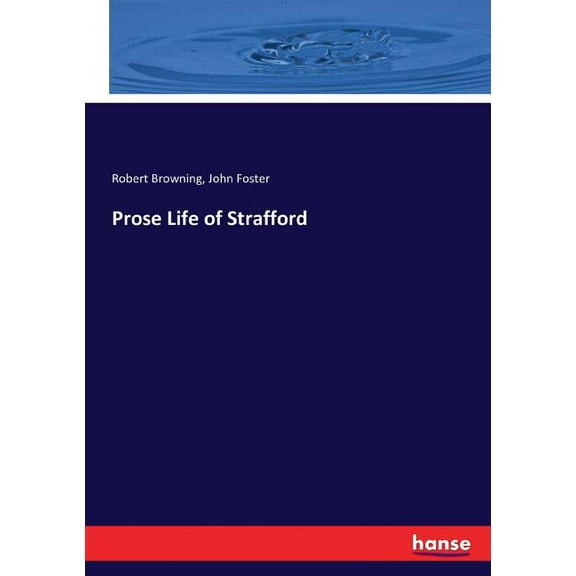 Prose Life of Strafford (Paperback)