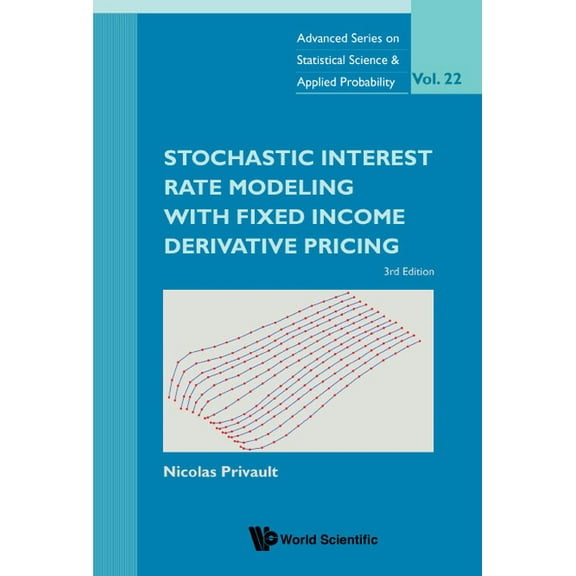 Advanced Statistical Science and Applied Stoch Intere Rate Model (3rd Ed), Book 22, (Hardcover)