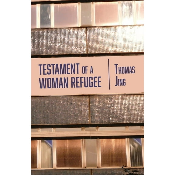 Testament of a Woman Refugee, (Paperback)