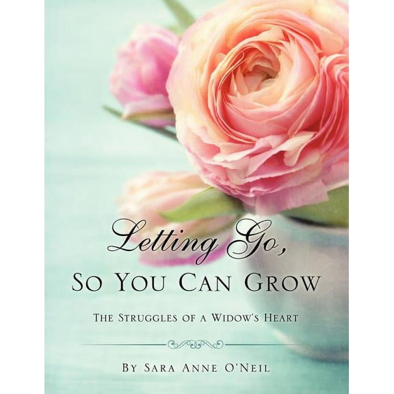 Letting Go, So You Can Grow, (Paperback)