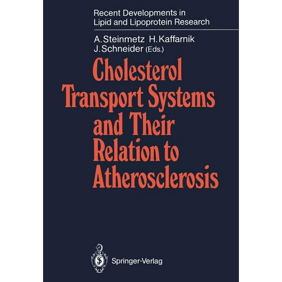 Recent Developments in Lipid and Lipopro Cholesterol Transport Systems and Their Relation to Atherosclerosis, (Paperback)