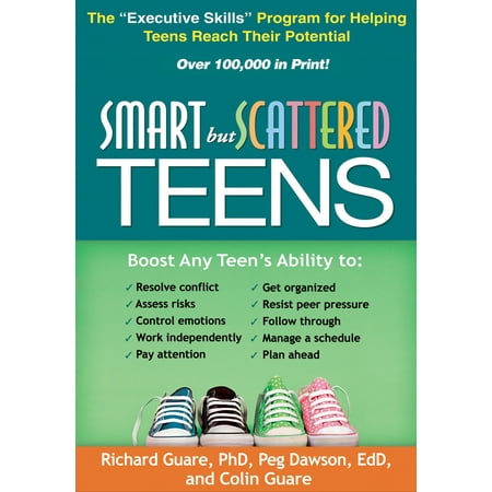 Smart But Scattered Teens: The "executive Skills" Program for Helping Teens Reach Their Potential (Paperback)