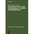 thumbnail image 2 of The Analytical and Topological Theory of Semigroups: Trends and Developments, 2 of 3