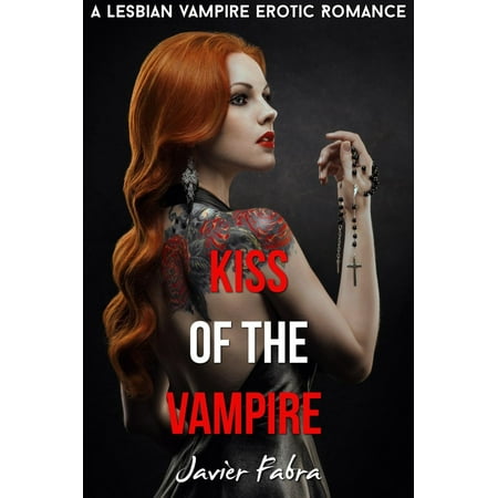 Kiss of the Vampire (Lesbian Paranormal Vampire Romance) -