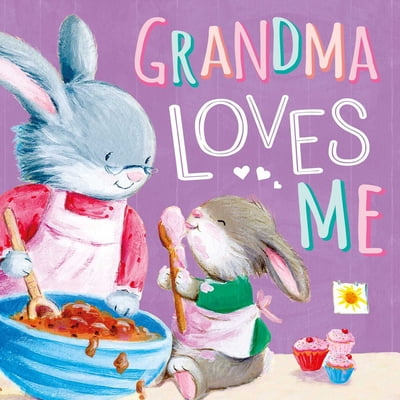 Pre-Owned Grandma Loves Me: The Perfect Storybook for Someone You Love (Hardcover) 1803688734 9781803688732