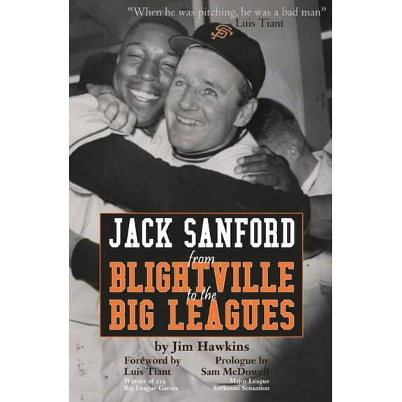 Jack Sanford: From Blightville to the Big Leagues, (Paperback)