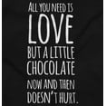 thumbnail image 2 of Cute Chocoholic All You Need is Love Women's Graphic T Shirt Tees Brisco Brands L, 2 of 5