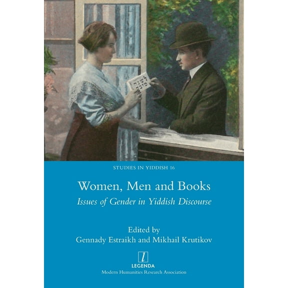 Studies in Yiddish: Women, Men and Books : Issues of Gender in Yiddish Discourse (Series #16) (Paperback)