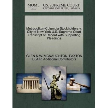 Metropolitan-Columbia Stockholders V. City of New York U.S. Supreme Court Transcript of Record with Supporting (Best Metropolitan Cities In The Us)