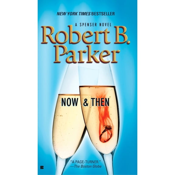 Spenser Now and Then, Book 35, (Paperback)