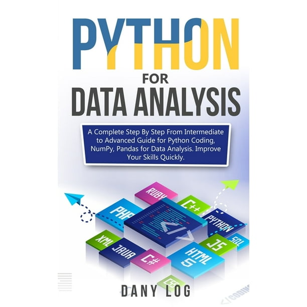 Python for Data Analysis : A Complete Step By Step From Intermediate to ...