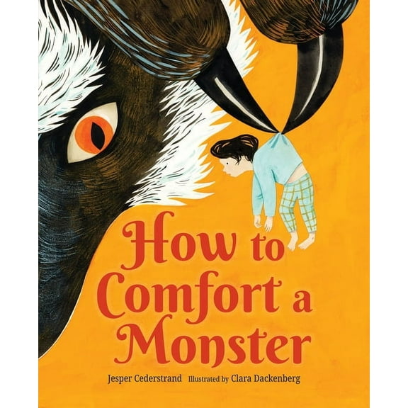 How to Comfort a Monster, (Hardcover)