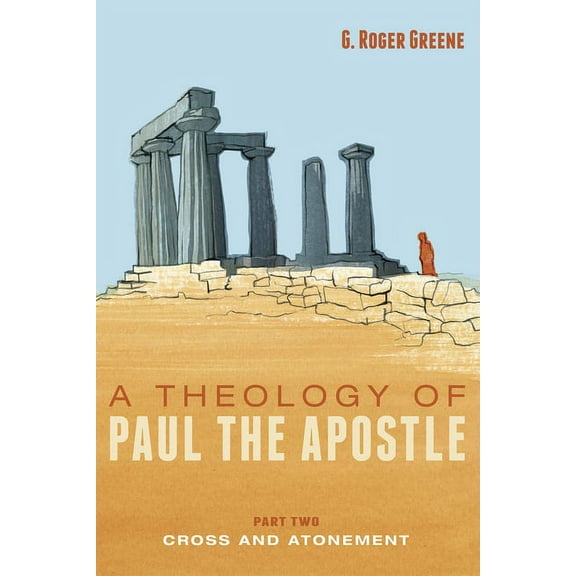 A Theology of Paul the Apostle, Part Two (Paperback)
