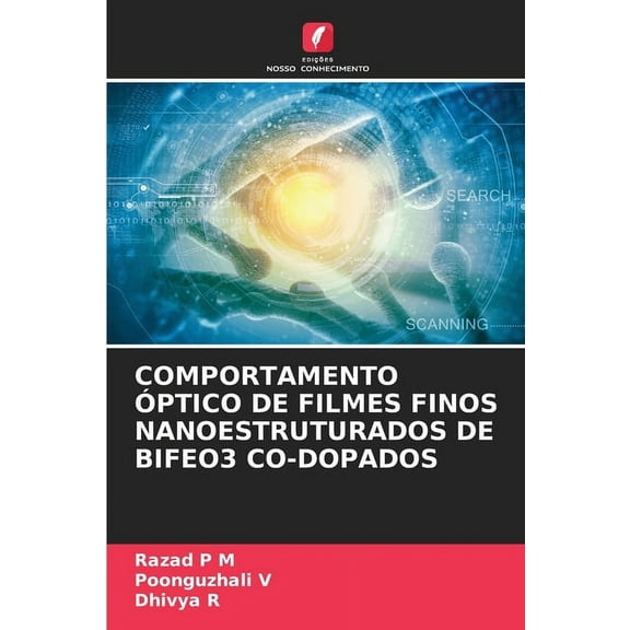 Comportamento Ãptico de Filmes Finos Nanoestruturados de Bifeo3 Co-Dopados, (Paperback)
