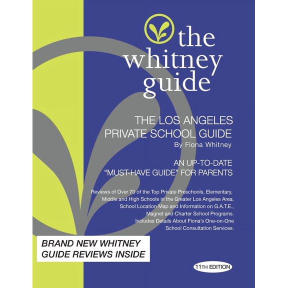 The Whitney Guide: The Los Angeles Private School 11th Edition, (Paperback)