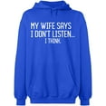 thumbnail image 2 of OXI Hoodie Sweatshirt - My Wife Says I Don't Listen, Basic Casual Hoodie for Men's and Women Fleece Hoodie Long Sleeve - Royal Blue 2X-Large, 2 of 3