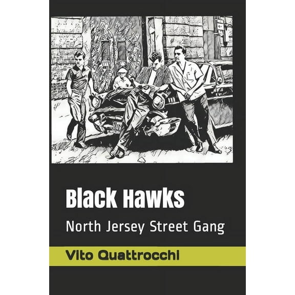 Black Hawks: North Jersey Street Gang (Paperback)
