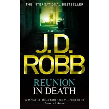 Reunion in Death. Nora Roberts Writing as J.D.